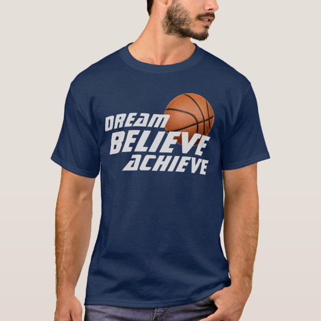 Dream Glaube erreichen Basketball T - Shirt (Vorderseite)