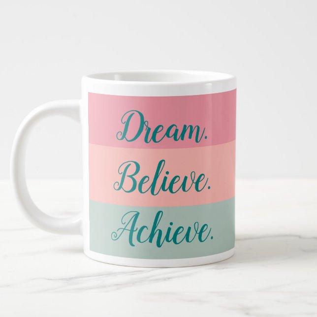 Dream glaubte, Pink Peach Aquamarin Handschrift zu Jumbo-Tasse (Links)