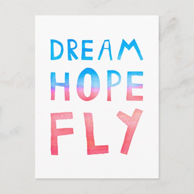 Dream Hope Fly Watercolor Typografie Postkarte (Vorderseite)