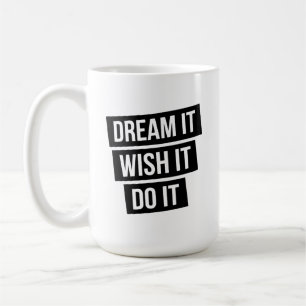 Dream It Minimalistische Typografie T-Shirt - Mode Kaffeetasse