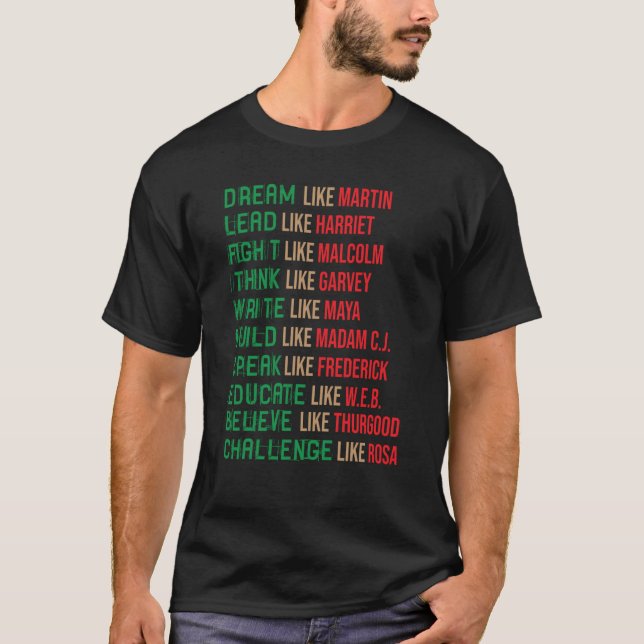 Dream Like Martin Black History Month African Cele T-Shirt (Vorderseite)