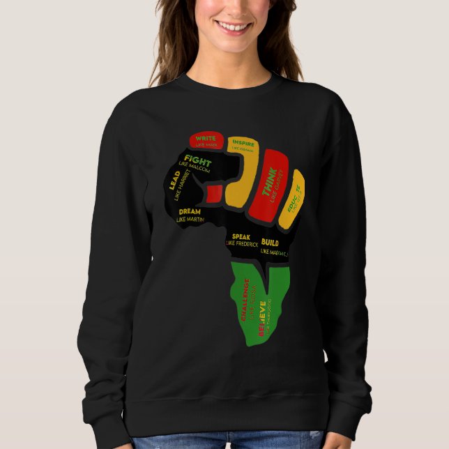 Dream like Martin First Hand Black History Monat P Sweatshirt (Vorderseite)