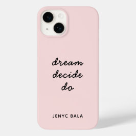 Dream Plan Do Blush Pink Modern Stylish Script Case-Mate iPhone 14 Hülle
