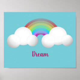 Dream Rainbow Poster