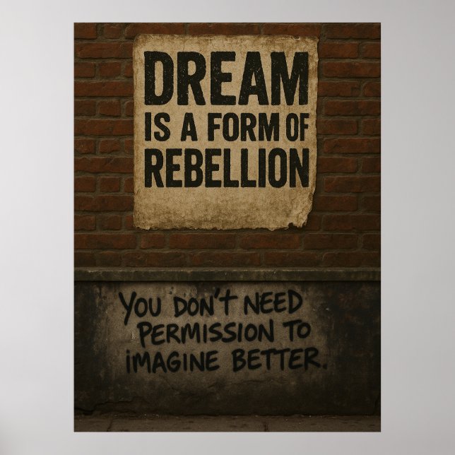 Dream & Rebellion Motivational Quote Urban Style Poster (Vorne)