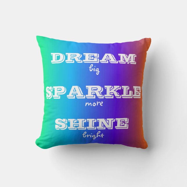 Dream Sparkle Shine Throw Kissen (Vorderseite)