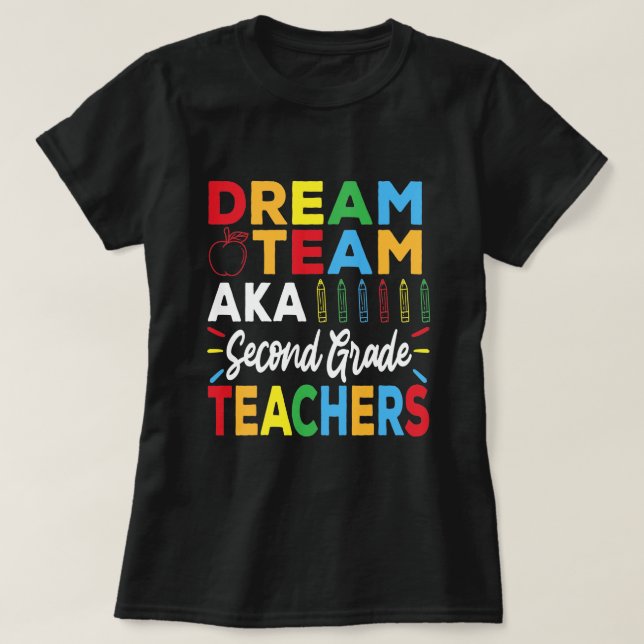 Dream Team Aka 2. Klasse Lehrer - Zurück zur Schul T-Shirt (Design vorne)