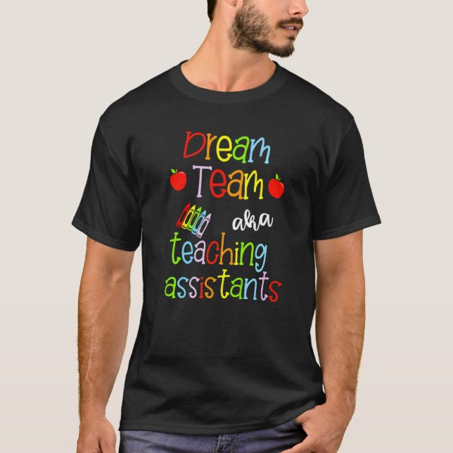 Dream Team Aka Lehrassistenten Niedlich Crayon Edu T-Shirt (Vorderseite)