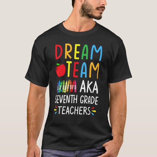 Dream Team aka Siebte Klasse Lehrer - Funny Back T-Shirt (Vorderseite)