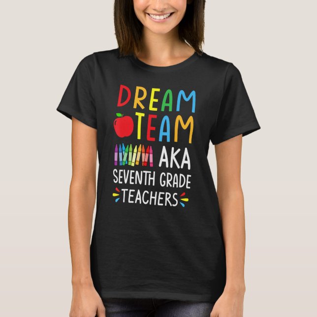 Dream Team aka Siebte Klasse Lehrer - Funny Back T-Shirt (Vorderseite)