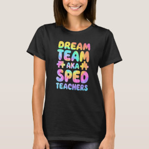 Dream Team AKA SPED Lehrer Special Bildung Squ T-Shirt