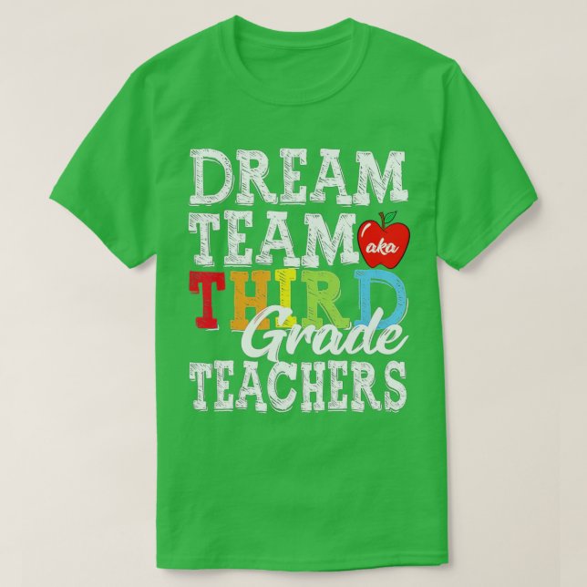 Dream Team der dritten Klasse Aka 3. Klasse Lehrer T-Shirt (Design vorne)