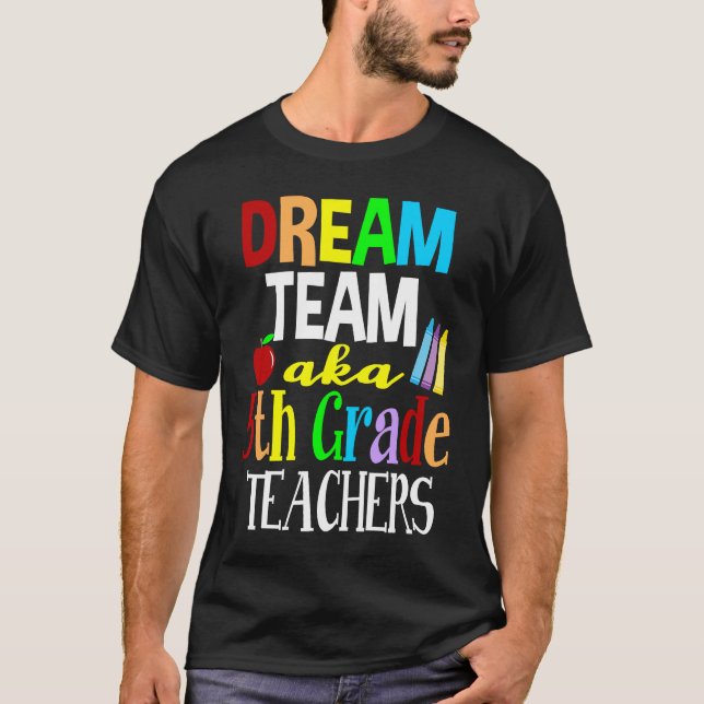 Dream Team Fifth Grade Teachers T-Shirt (Vorderseite)
