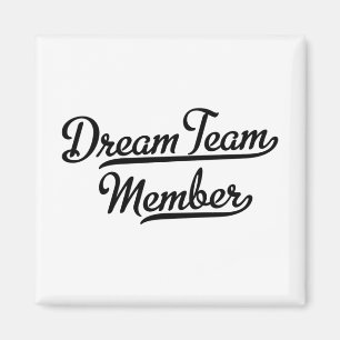 Dream Team Member Magnet
