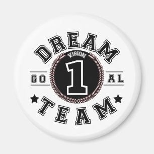 Dream Team One Vision One Goal Teamwork Office Magnet