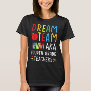 Dream Team Vierter Grade Funny Teachers zurück zum T-Shirt
