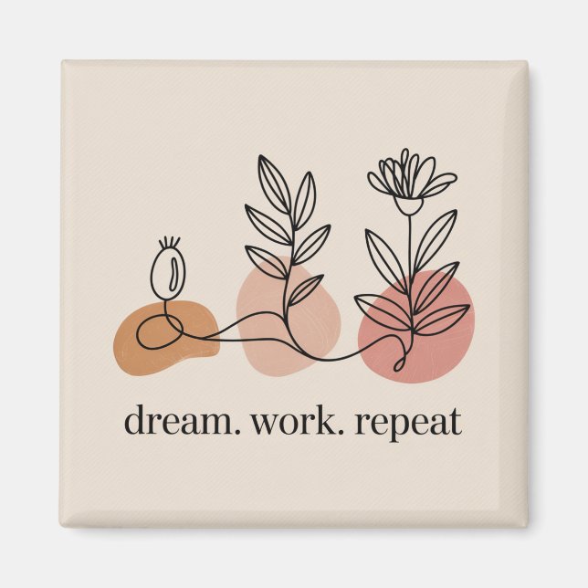 Dream. Work. Repeat Magnet (Vorne)