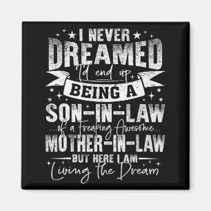 Dreamed Son-in-law Phantastisch Mother-in-Schwiege Magnet