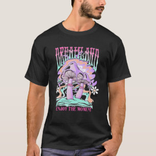 Dreamland Genießen Sie die Momente Retro-zauberhaf T-Shirt