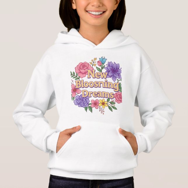 Dreams Blossom Anew Hoodie (Vorderseite)