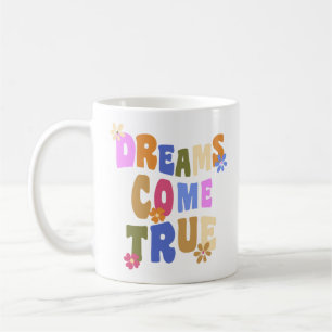 „Dreams Come True“ Inspirierende Blumen-Typografie Kaffeetasse