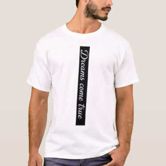 Dreams Come True Vertikal-Schrift-T-Shirt-Design T-Shirt