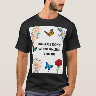 DREAMS DONx27T FUNKTIONIEREN, SOFERN SIE 7 NICHT T T-Shirt