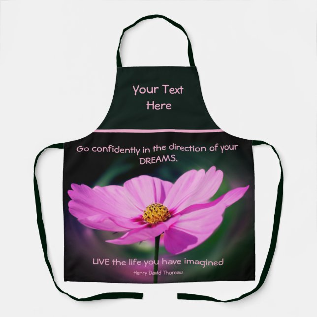 Dreams Quote Cosmos Flower Inspirational   Schürze (Vorderseite)