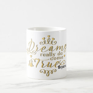 DREAMS WIRKLICH KOMMEN WAHRE Gold-Kaffee-Tasse Tasse