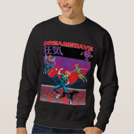 DREAMWAVE-Wahnsinn Sweatshirt