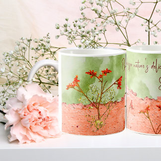Dreamy Pink Green Blume Zitat Inspiration Kaffeetasse