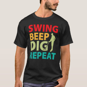 Dreck Fischen Schwingen Piepton Graben Wiederhole T-Shirt