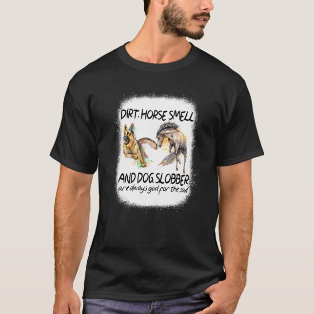 Dreck Pferdegeruch und Hundetropf  1 T-Shirt (Vorderseite)