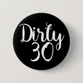 dreckig 30 button