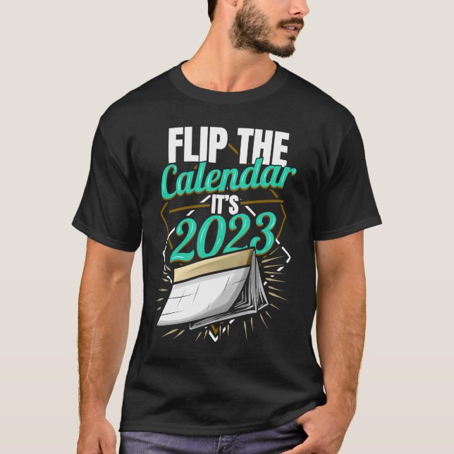 Dreh den Kalender 2023 T-Shirt (Vorderseite)