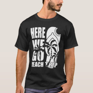 Dreh Flop auf der Beach Vacay Mode 2022, hier gehe T-Shirt