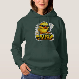 Dreh nicht durch mit mir Lustiger harter Enten-Des Hoodie