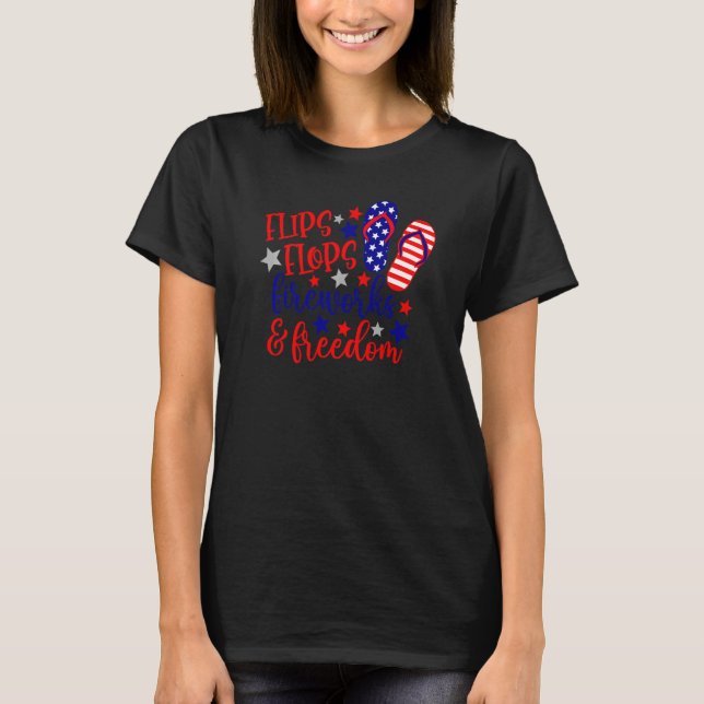 Drehe Flops Fireworks & Freedom American Flag 4. T-Shirt (Vorderseite)