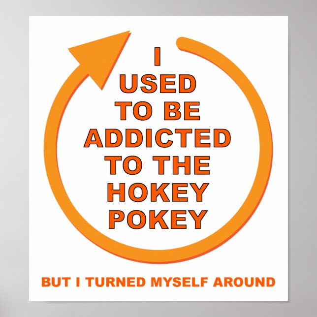 Drehen Sie sich um Hokey Pokey Funny Poster (Vorne)