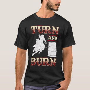Drehen und Brennen von Barrel Racing T-Shirt