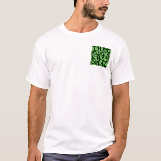 Drei Dimensionen, 3-D T-Shirt (Vorderseite)