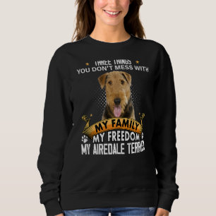 Drei Dinge, die man nicht mit Airedale Terrier ver Sweatshirt