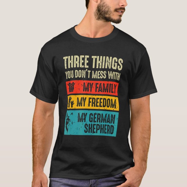 Drei Dinge, die man nicht mit dem deutschen Hirten T-Shirt (Vorderseite)