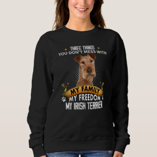 Drei Dinge, die man nicht mit irischem Terrier-Hun Sweatshirt