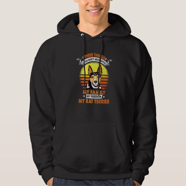 Drei Dinge, die man nicht mit Rat Terrier Funny ve Hoodie (Vorderseite)