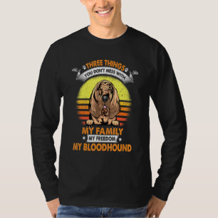 Drei Dinge, mit denen man einen Bloodhound-Hund ni T-Shirt
