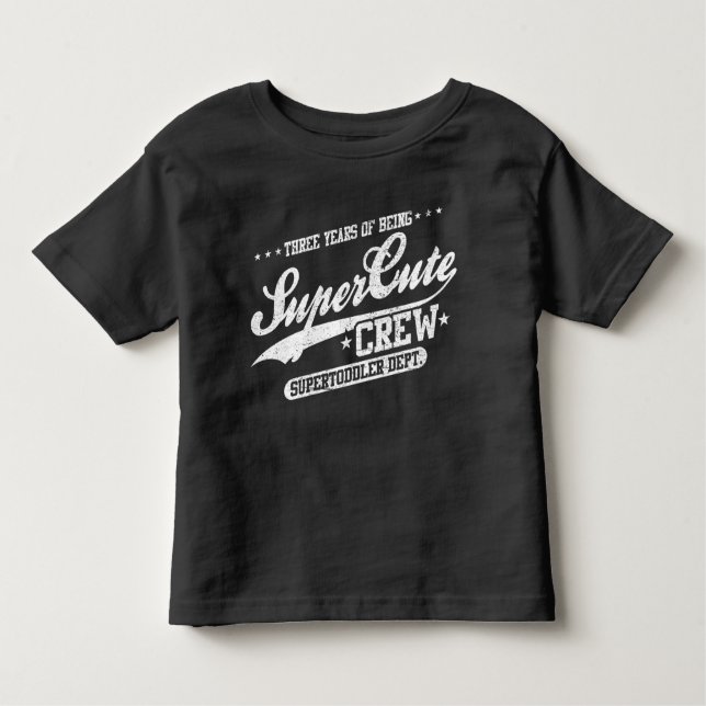 Drei Jahre des Seins Supercute Crew (3. Kleinkind T-shirt (Vorderseite)