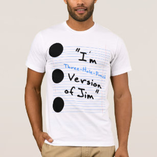 Drei-Loch-Durchschlag Jim-T-Shirt T-Shirt