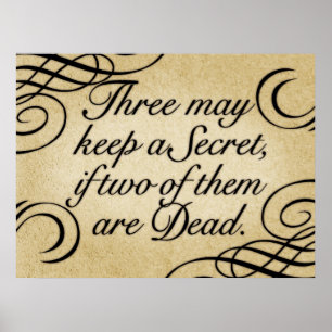 Drei Mai Behalte ein Geheimnis Poster