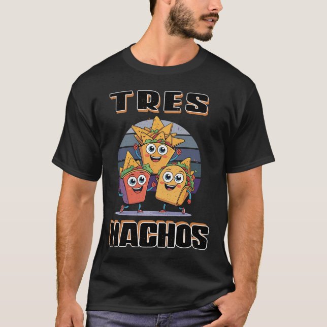DREI NACHOS T-Shirt (Vorderseite)